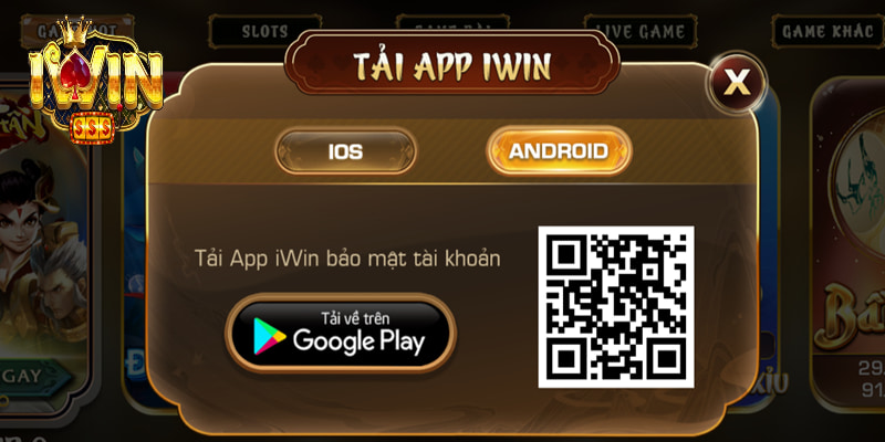 Hướng dẫn tải app Iwin siêu nhanh về di động